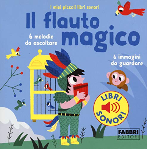 Il flauto magico. I miei piccoli libri sonori. Ediz. a... - Auto & Moto Amazon Italie à 2.18€