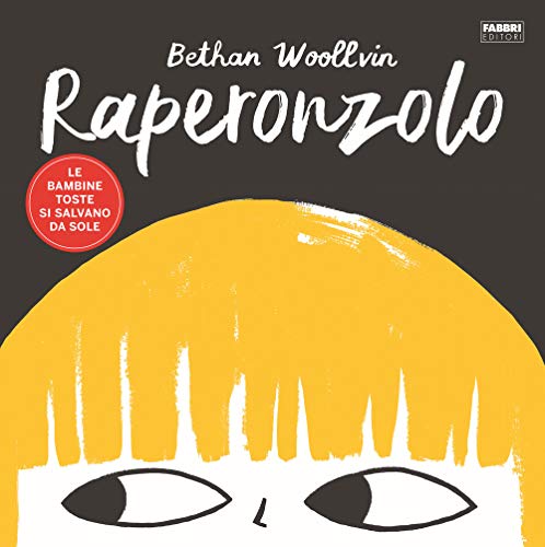 Raperonzolo. Le bambine toste si salvano da sole - Livres & eBooks Amazon Italie à 3.18€