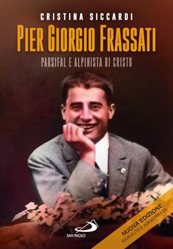 Pier Giorgio Frassati. Parsifal e alpinista di Cristo... - Toys & Games Amazon Spain à 7.93€
