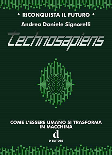Technosapiens. Come l’essere umano si trasforma in macchina - Bon plan à 4.18€