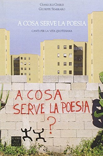 A cosa serve la poesia. Canti per la vita quotidiana - Livres & eBooks Amazon Italie à 3.85€