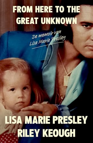 From here to the great unknown: de memoir van Lisa Marie... - Livres & eBooks Amazon Allemagne à 8.19€