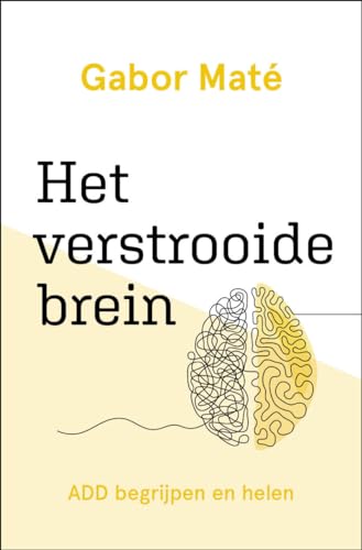 Het verstrooide brein: ADD begrijpen en helen - Deal du jour à 8.33€