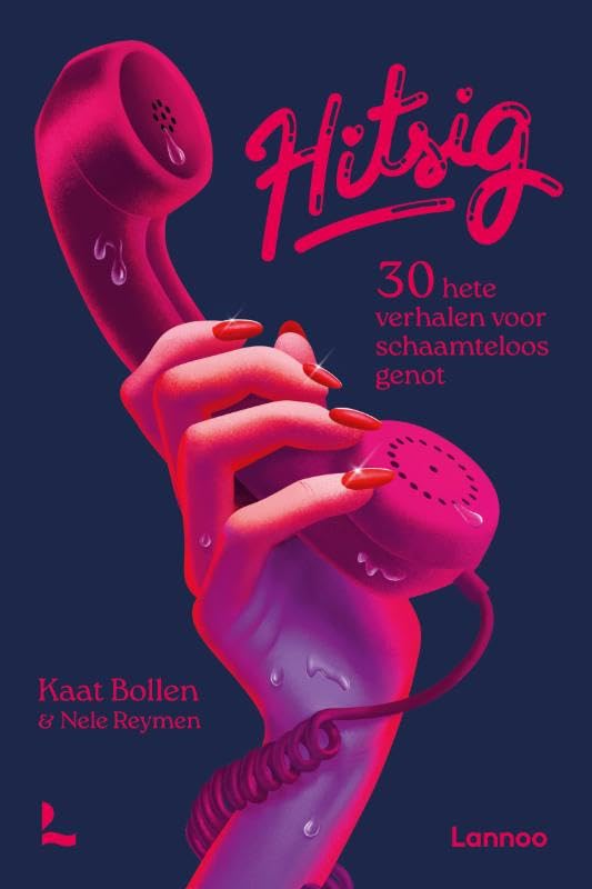 Hitsig: 30 hete verhalen voor schaamteloos genot - Livres & eBooks Amazon Allemagne à 6.91€