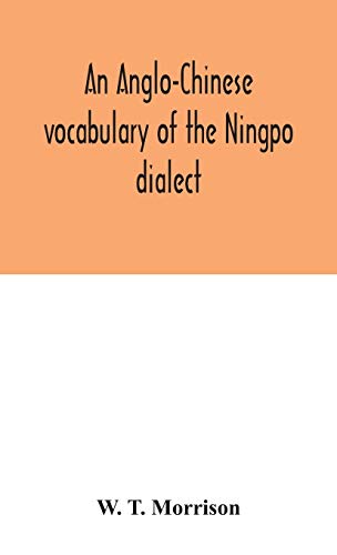 An Anglo-Chinese Vocabulary Of The Ningpo Dialect - Bon plan à 15.32€