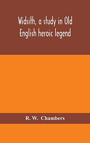 Widsith, A Study In Old English Heroic Legend - Amazon Royaume-Uni à 5.86€