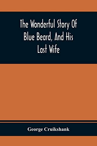 The Wonderful Story Of Blue Beard, And His Last Wife - Amazon Espagne à 6.46€
