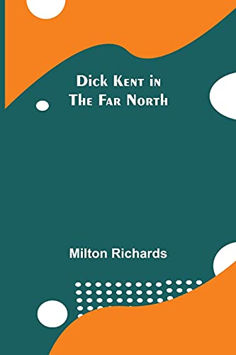 Dick Kent in the Far North - Amazon Espagne à 9.76€