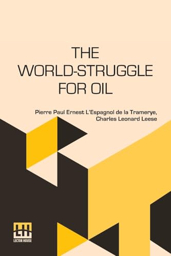 The World-Struggle For Oil (Edition0): Translated From The... - Livres & eBooks Amazon Royaume-Uni à 2.70€