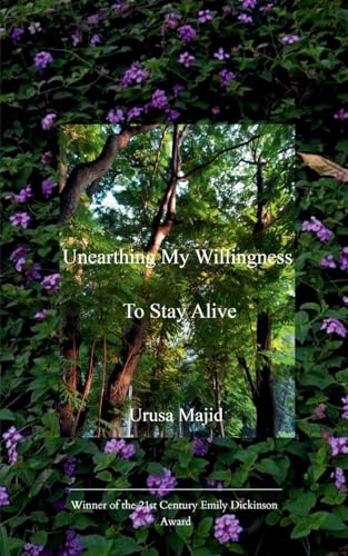 Unearthing My Willingness To Stay Alive (Edition1st) - Amazon Royaume-Uni à 3.61€
