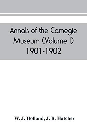 Annals of the Carnegie Museum (Volume I) 1901-1902 - Auto & Moto Amazon Espagne à 18.52€