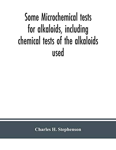 Some microchemical tests for alkaloids, including chemical... - Fournitures Bureau en promo à 12.34€