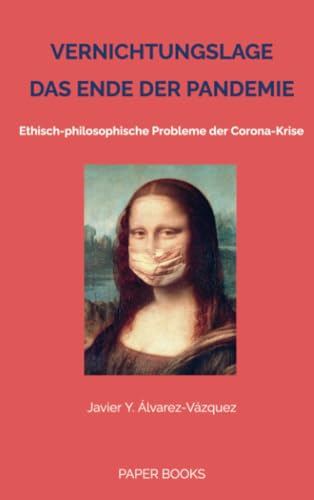 VERNICHTUNGSLAGE – DAS ENDE DER PANDEMIE: Ethisch-philosophi... - Home & Kitchen Amazon Italy à 3.55€