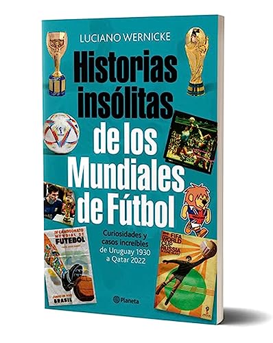 Historias Insolitas De Los Mundiales De Futbol... - Maison & Cuisine Amazon Espagne à 58.00€
