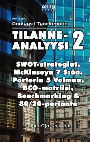 Tilanneanalyysi 2: SWOT-strategiat, McKinseyn 7 S:ää... - Livres & eBooks Amazon Italie à 5.97€