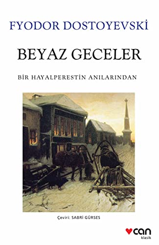 Beyaz Geceler: Bir Hayalperestin Anılarından - Livres & eBooks Amazon Royaume-Uni à 2.99€