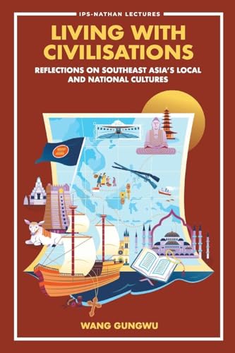Living With Civilisations: Reflections On Southeast Asia's... - Deal du jour à 4.26€