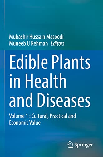 Edible Plants in Health and Diseases: Volume 1 : Cultural... - Jardin & Extérieur Amazon Royaume-Uni à 30.18€