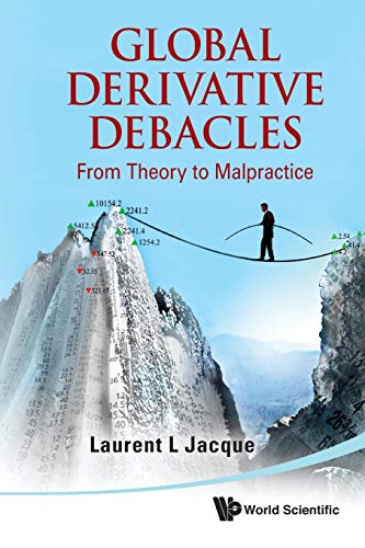 Global Derivative Debacles: From Theory To Malpractice - Livres & eBooks Amazon Italie à 6.64€