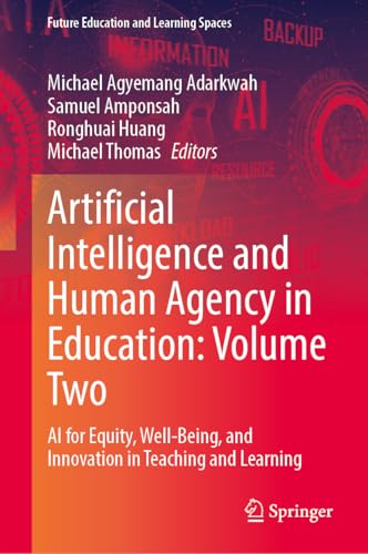 Artificial Intelligence and Human Agency in Education: Ai... - Animalerie Amazon Italie à 82.52€