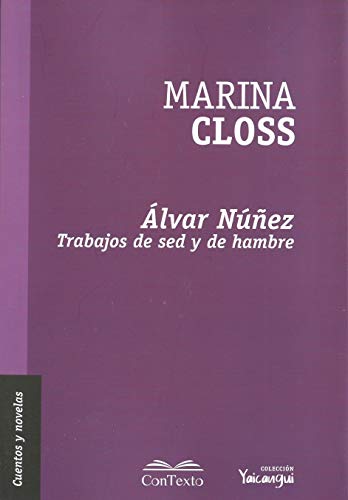 Álvar Núñez: Trabajos de sed y de hambre - Livres & eBooks Amazon Espagne à 20.00€