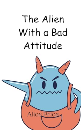 The Alien With a Bad Attitude - Amazon Espagne à 22.67€