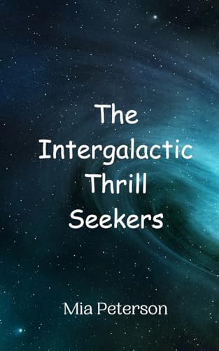 The Intergalactic Thrill Seekers - Amazon Espagne à 17.13€