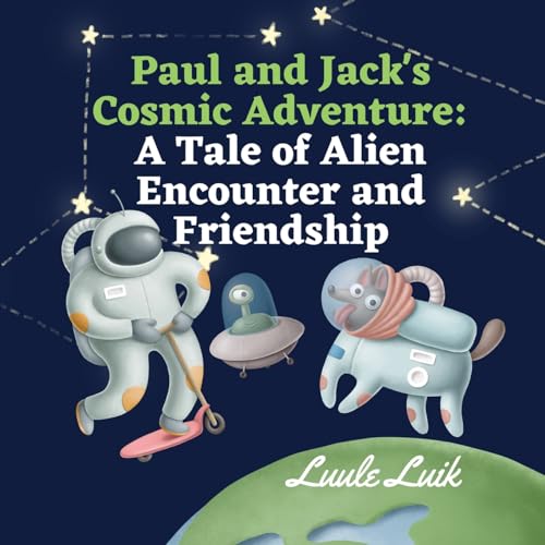 Paul and Jack's Cosmic Adventure: A Tale of Alien Encounter... - Amazon Espagne à 10.10€