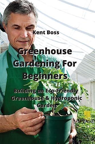 Greenhouse Gardening For Beginners: Building an... - Amazon Italie à 26.33€