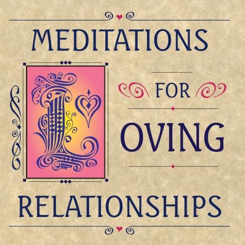 Meditations for Loving Relatio - Livres & eBooks Amazon Allemagne à 55.76€