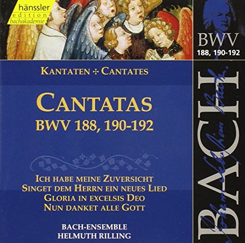 Bach J S : Cantatas, Bwv 188, 190-192