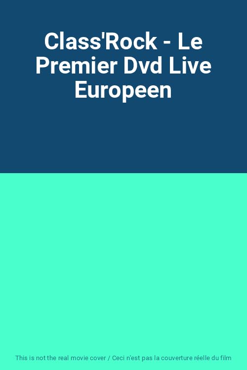 Class'Rock - Le Premier Dvd Live Europeen en promo à 19,93€ (-50%) sur Amazon FR