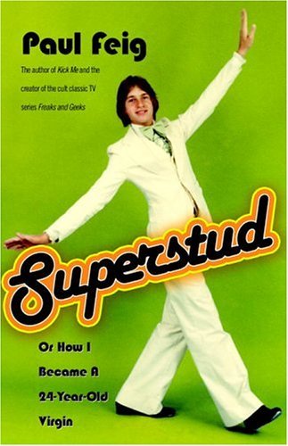 Superstud: Or How I Became a 24-Year-Old Virgin - Livres & eBooks Amazon Royaume-Uni à 2.99€