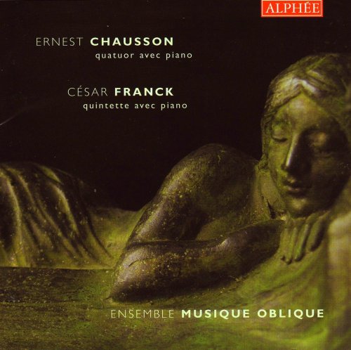 Chausson/Franck: Quatuor-Quinte