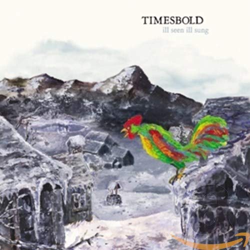 Timesbold - Ill Seen Ill Sung en promo sur Amazon