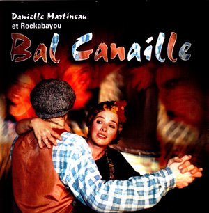 Danielle Martineau et Rockabayou BAL CANAILLE (Canada 1996) - Beauté & Parfums Amazon Allemagne à 52.47€