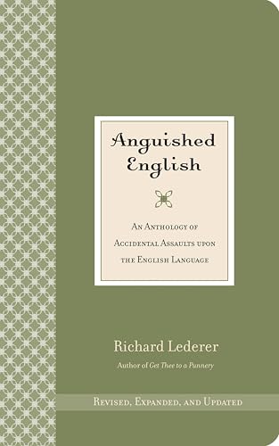 Anguished English: An Anthology of Accidental Assaults Upon... - Beauté & Parfums Amazon Royaume-Uni à 0.99€