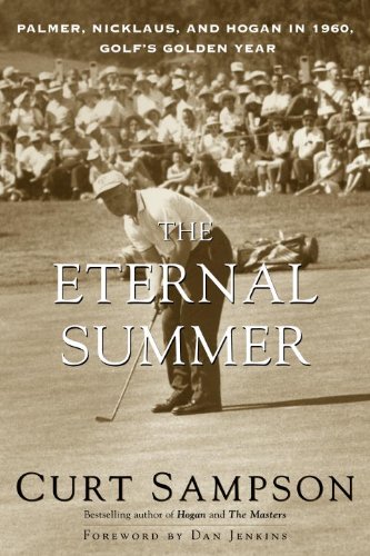 The Eternal Summer: Palmer, Nicklaus, and Hogan in 1960... - Sports & Fitness Amazon Espagne à 4.75€