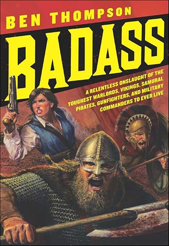 Badass: A Relentless Onslaught of the Toughest Warlords... - Maison & Cuisine en promo à 5.34€