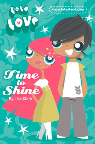 Time to Shine (Lola Love) - Livres & eBooks en promo à 1.99€