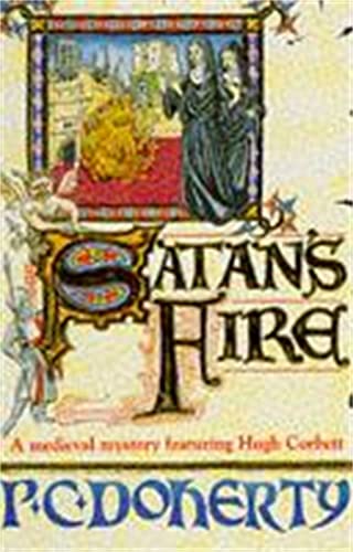 Satan's Fire (Hugh Corbett Mysteries, Book 9): A deadly... - Maison & Cuisine Amazon Allemagne à 2.99€