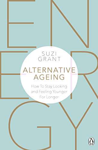 Alternative Ageing: How To Stay Looking and Feeling Younger... - Livres & eBooks Amazon Royaume-Uni à 0.99€