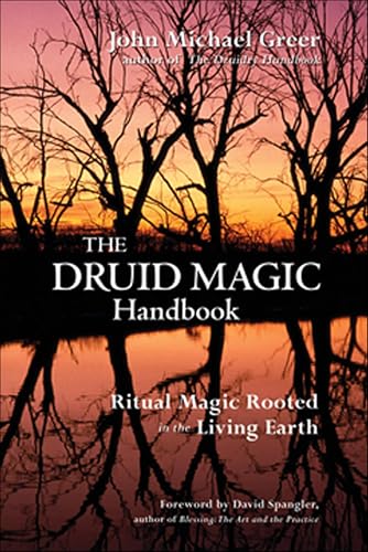 The Druid Magic Handbook: Ritual Magic Rooted in the Living... - Livres & eBooks Amazon Royaume-Uni à 1.99€