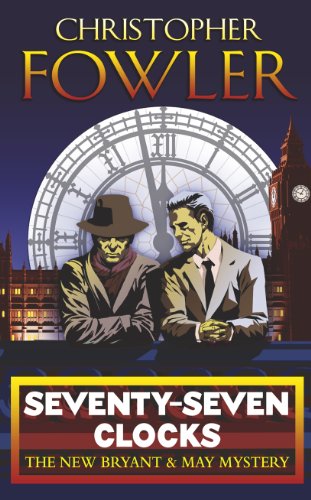 Seventy-Seven Clocks: (Bryant & May Book 3) en promo sur Amazon