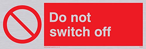 Viking Signs Pm40-l15-sv "NE pas Switch Off" Sign, Argent... en promo sur Amazon