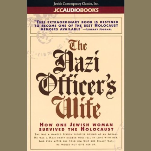 The Nazi Officer's Wife: How One Jewish Woman Survived the... - Amazon Royaume-Uni à 11.59€