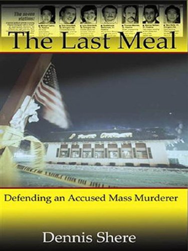 The Last Meal: Defending an Accused Mass Murderer - Livres & eBooks Amazon Royaume-Uni à 3.99€