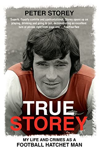 True Storey: My Life and Crimes as a Football Hatchet Man - Livres & eBooks en promo à 1.99€