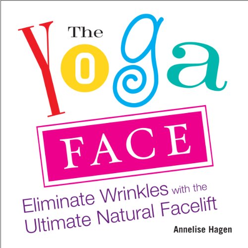 The Yoga Face: Eliminate Wrinkles with the Ultimate Natural... - Sports & Fitness en promo à 6.88€