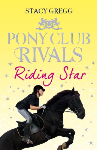 Riding Star (Pony Club Rivals Book 3) - Livres & eBooks en promo à 1.99€